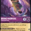 Bruno Madrigal, Undetected Uncle - Fabled