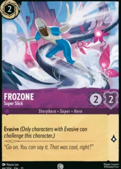 Frozone, Super Slick - Wilds Unknown