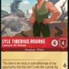 Lyle Tiberius Rourke, Looking for His Moment - Wilds Unknown