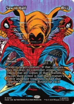 Saw in Half (#21) (foil) (borderless) - Marvel